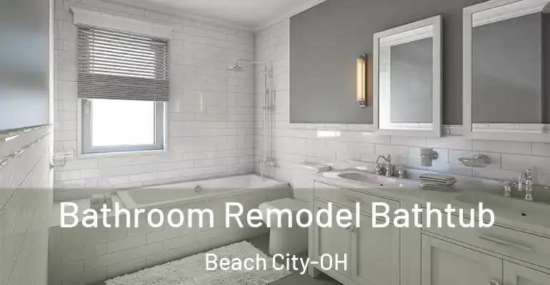 inner Bathroom imggen Bathroom Remodel Bathtub Beach City-OH