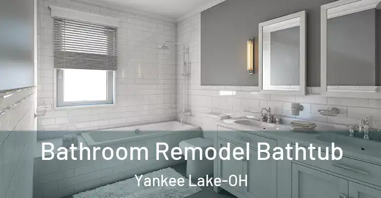 inner Bathroom imggen Bathroom Remodel Bathtub Yankee Lake-OH