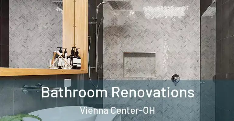 inner Bathroom imggen Bathroom Renovations Vienna Center-OH