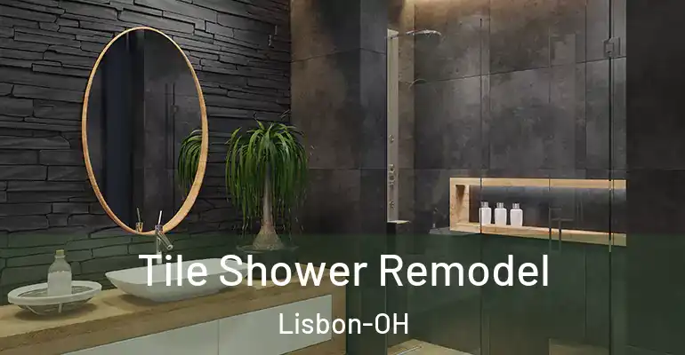 inner Bathroom imggen Tile Shower Remodel Lisbon-OH