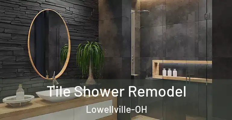 inner Bathroom imggen Tile Shower Remodel Lowellville-OH
